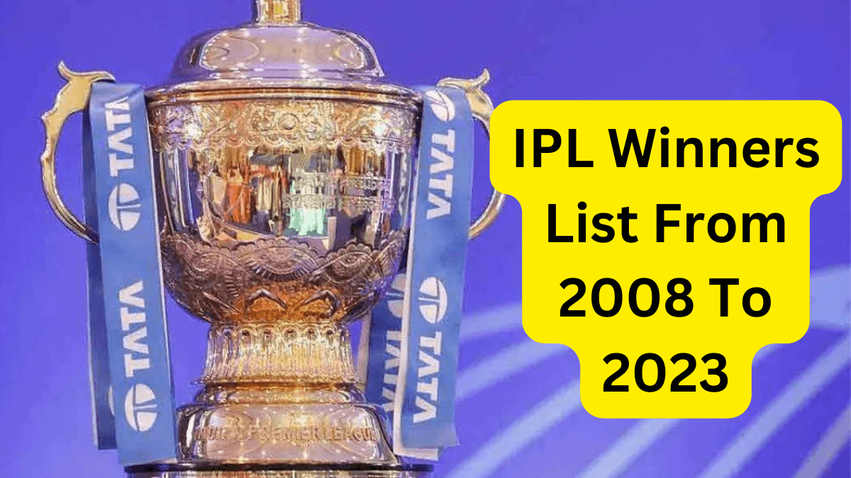 ipl winners list from 2008 to 2023